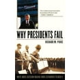 thumbnail image 1 of Why Presidents Fail: White House Decision Making from Eisenhower to Bush II, (Hardcover), 1 of 1