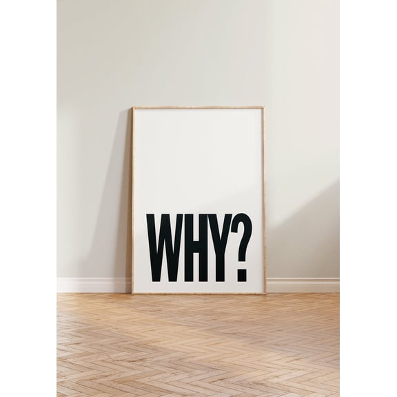 Why Print Poster Bold Print Typography Print Why Poster Bold Word Print Simple Art Print Minimalist Print Bold Poster Eclectic Print