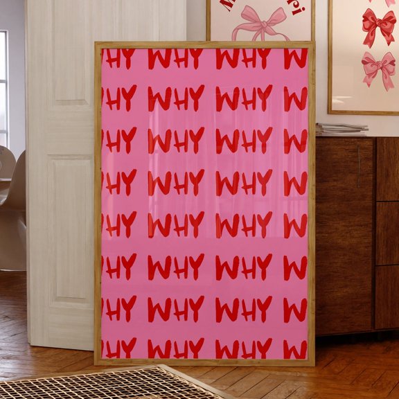Why Print Poster: Trendy Pink Typography Wall Art UNFRAMED PAPER POSTER, Home Decor, Vintage Gift, Living Room Dercor