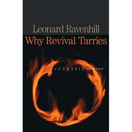 Pre-Owned Why Revival Tarries: A Classic on Revival (Paperback) 0764229052 9780764229053