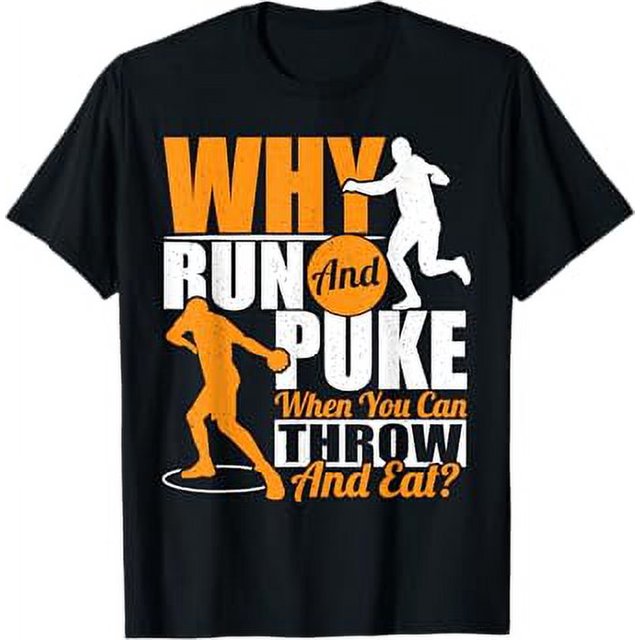 Why Run And Puke When You Can Throw And Eat TShirt