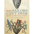 thumbnail image 1 of Pre-Owned Why Sailors Can't Swim and Other Marvellous Maritime Curiosities (Hardcover) 1408188058 9781408188057, 1 of 1