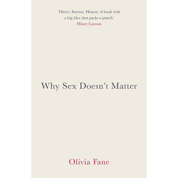 Why Sex Doesn't Matter, (Paperback)