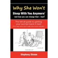 thumbnail image 1 of Why She Won't Sleep With You Anymore*: *and how you can change that-fast!, (Paperback), 1 of 1