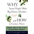 thumbnail image 1 of Pre-Owned Why Smart People Make Big Money Mistakes And How To Correct Them: Lessons From The New Science Of Behavioral Economics (Paperback) 0684859386 9780684859385, 1 of 1