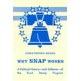 thumbnail image 1 of Why Snap Works: A Political History--And Defense--Of the Food Stamp Program, (Paperback), 1 of 1