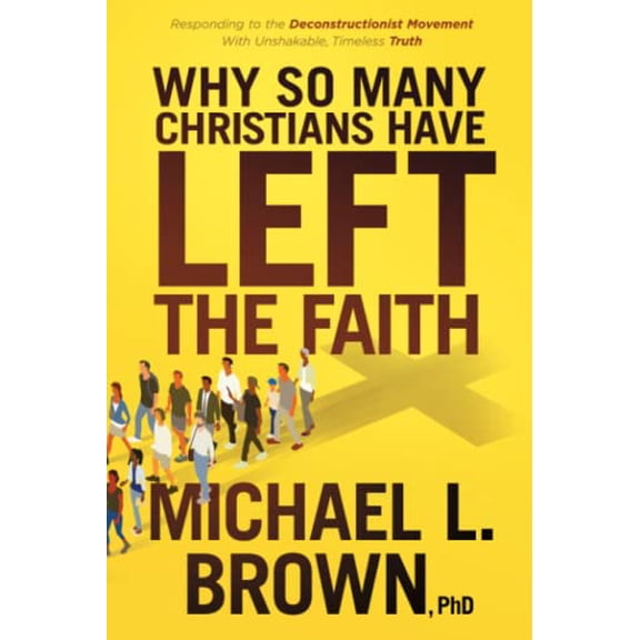 Pre-Owned Why So Many Christians Have Left the Faith: Responding to the Deconstructionist Movement with Unshakable, Timeless Truth (Paperback) 163641169X 9781636411699