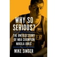 thumbnail image 1 of Why So Serious?: The Untold Story of NBA Champion Nikola Jokic, (Hardcover), 1 of 1