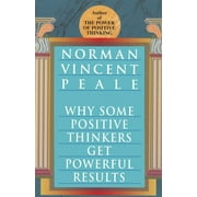 Why Some Positive Thinkers Get Powerful Results, Paperback