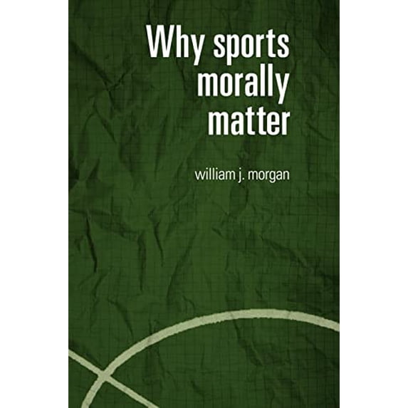 Pre-Owned Why Sports Morally Matter (Paperback) 9780415357746