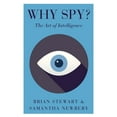 thumbnail image 1 of Why Spy?: The Art of Intelligence, (Paperback), 1 of 1