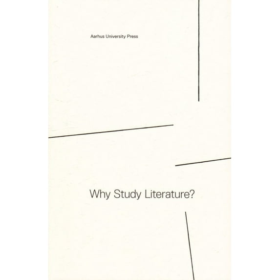 Why Study Literature?, (Paperback)