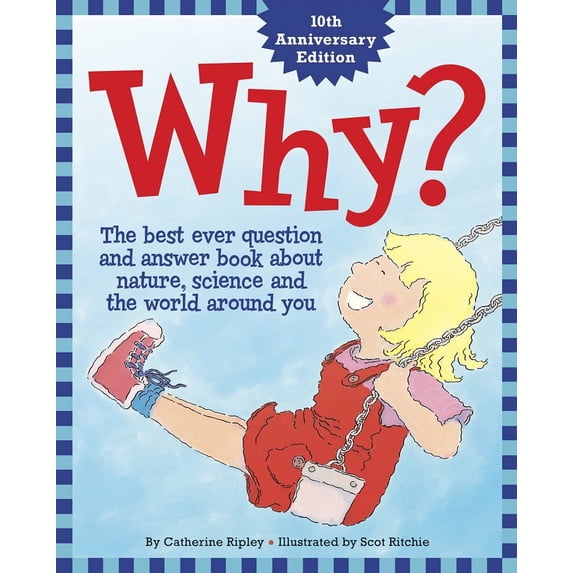 Pre-Owned Why?: The Best Ever Question and Answer Book about Nature, Science and the World Around You (Hardcover) 1926818008 9781926818009