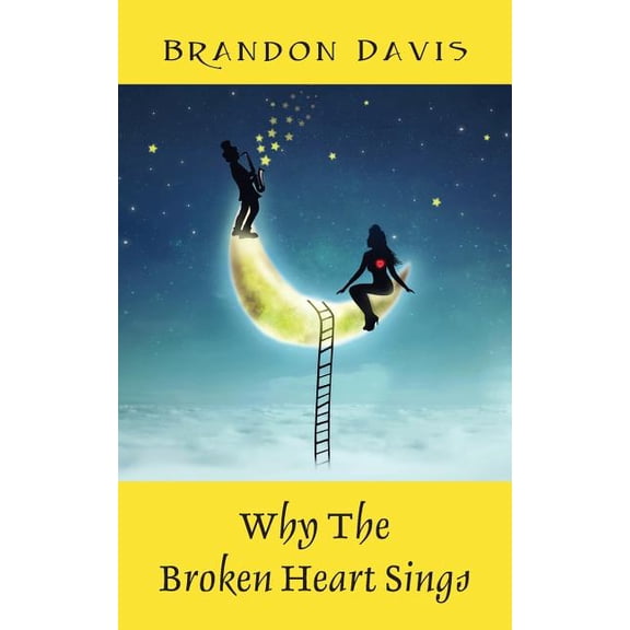 Why The Broken Heart Sings, (Paperback)