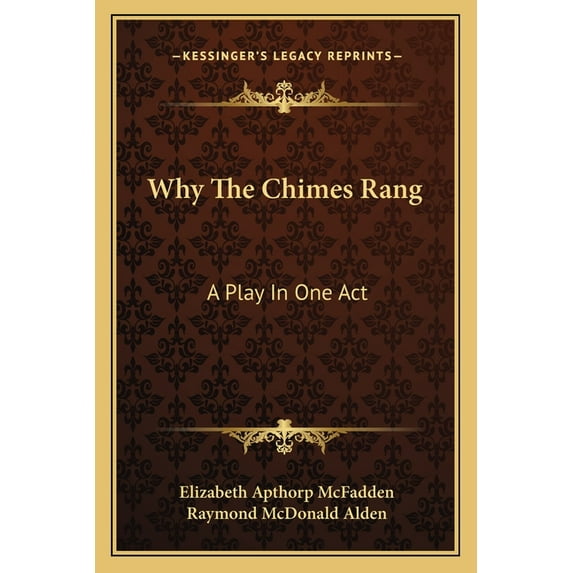 Why The Chimes Rang : A Play In One Act (Paperback)