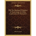 thumbnail image 1 of Why The Meaning Of Numbers In Numerology Are Either Constructive Or Destructive (Paperback), 1 of 1