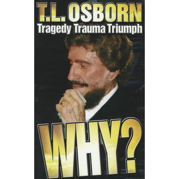 Pre-Owned Why?: Tragedy, Trauma, Triumph (Paperback)