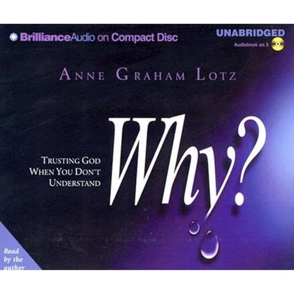 Pre-Owned Why? Trusting God When You Don't Understand Anne Graham Lotz