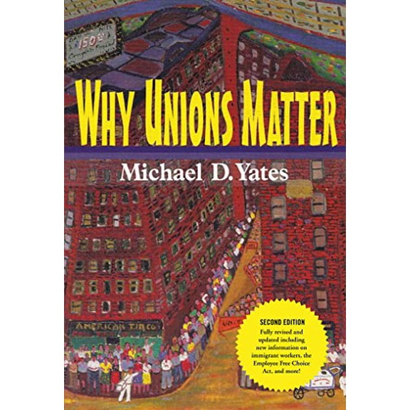 Pre-Owned Why Unions Matter (Paperback) 1583671900 9781583671900