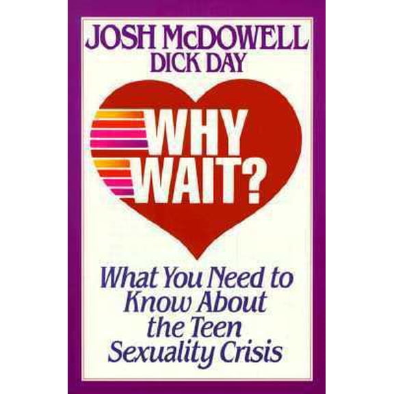 Pre-Owned Why Wait?: What You Need to Know About the Teen Sexuality Crisis (Paperback) 0840742827 9780840742827