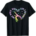thumbnail image 1 of Why Walk When You Can Cartwheel Gymnast Gymnastic Girl T-Shirt, 1 of 5