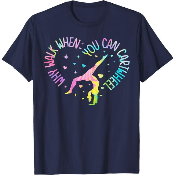 Why Walk When You Can Cartwheel Gymnast Gymnastic Softstyle Unisex T-Shirt,Navy Color,Size YS