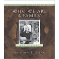 thumbnail image 1 of Pre-Owned Why We Are a Family, 9781581824681, 1581824688, Hardcover,, 1 of 1