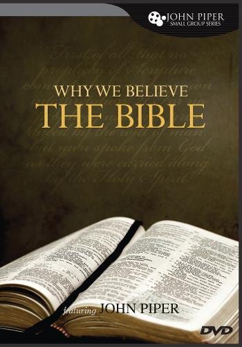 Pre-Owned Why We Believe the Bible, 9781433507748, 1433507749 ...