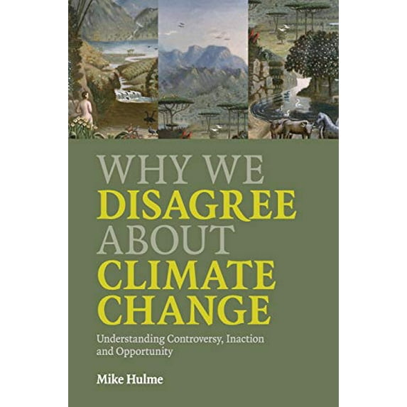 Pre-Owned Why We Disagree about Climate Change (Paperback) 0521727324 9780521727327