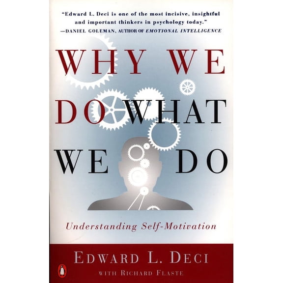 Why We Do What We Do: Understanding Self-Motivation, (Paperback)