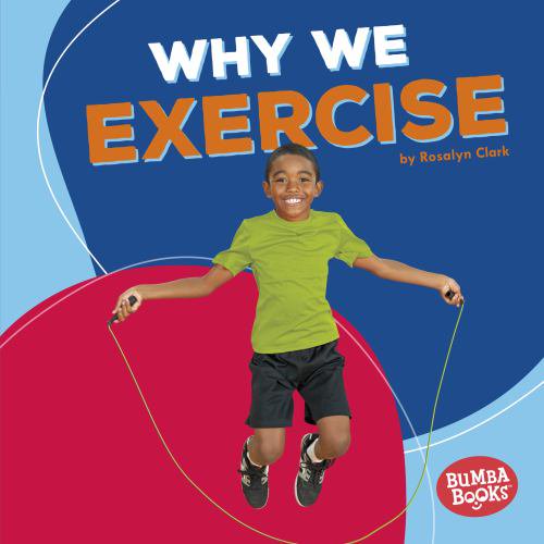 Pre-Owned Why We Exercise (Library Binding) 9781512482959
