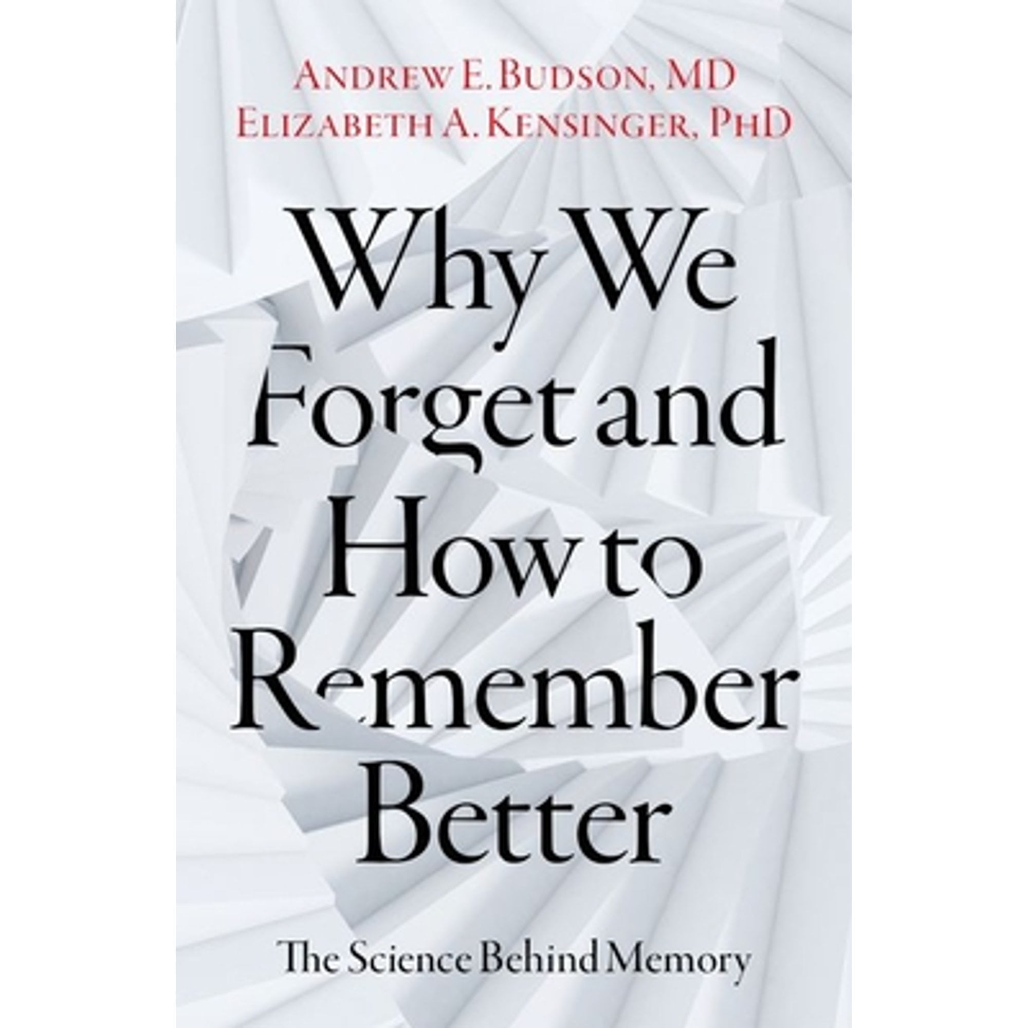 PreOwned Why We and How to Remember Better The Science Behind