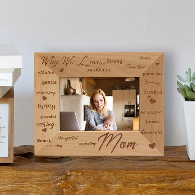 Why We Love Mom Personalized Wooden Picture Frame-5" x 3 1/2" Brown Horizontal