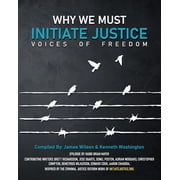 Why We Must Initiate Justice Paperback by James Wilson, Kenneth Washington