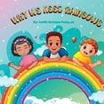 thumbnail image 1 of Why We Need Why We Need Rainbows, Book 3, (Paperback), 1 of 1
