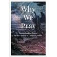 thumbnail image 1 of Why We Pray, (Hardcover), 1 of 1