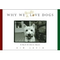thumbnail image 1 of Pre-Owned Why We Really Love Dogs (Hardcover) 0740706705 9780740706707, 1 of 1