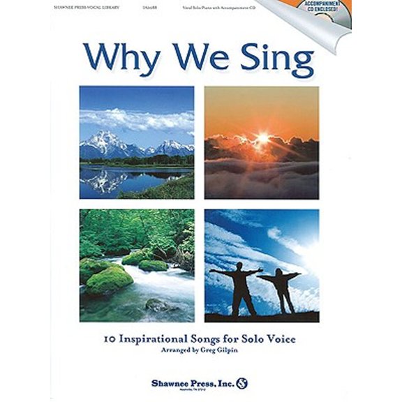Pre-Owned Why We Sing: (10 Inspirational Songs for Solo Voice) (Paperback) 1592351948 9781592351947