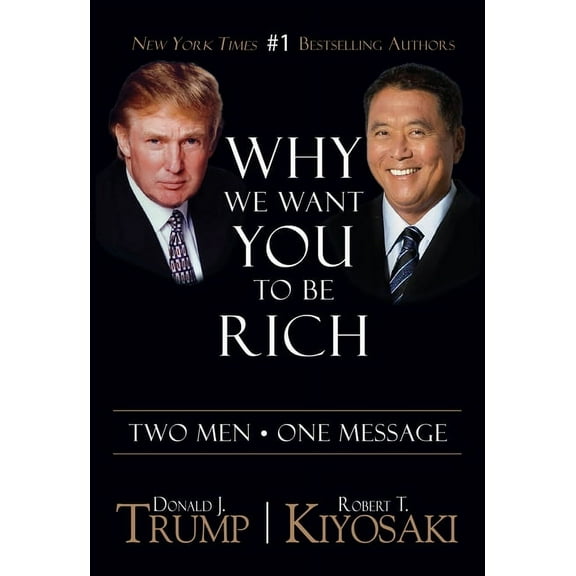 Why We Want You to Be Rich: Two Men - One Message, (Paperback)