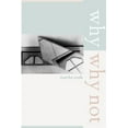 thumbnail image 1 of Pre-Owned Why/Why Not: Volume 8 (Paperback) 0520238117 9780520238114, 1 of 1
