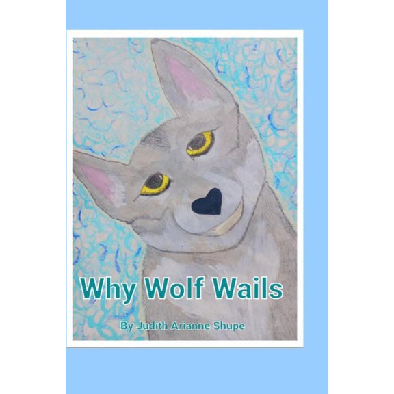 Why Wolf Wails (Paperback)