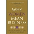 thumbnail image 1 of Why Women Mean Business: Understanding the Emergence of Our Next Economic Revolution, (Paperback), 1 of 1