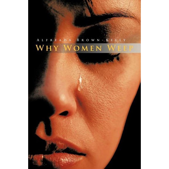 Why Women Weep, (Paperback)
