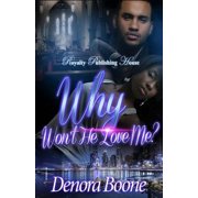 Why Wont He Love Me, Paperback