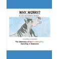 thumbnail image 1 of Why Worry?: The Adventures of Bay/Bop/A/Loo/Bop (everything in moderation), (Paperback), 1 of 1
