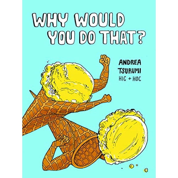 Pre-Owned Why Would You Do That? Paperback