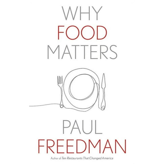 Why X Matters Why Food Matters, (Paperback)