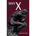 thumbnail image 1 of Why X, (Paperback), 1 of 1