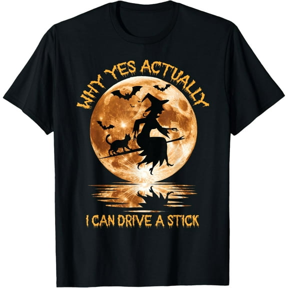 Why Yes Actually I Can Drive A Stick Halloween 2024 T-Shirt