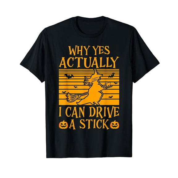Why Yes Actually I Can Drive a Stick Vintage Halloween Short Sleeve T-Shirt